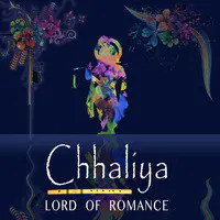 Chhaliya- Lord Of Romance