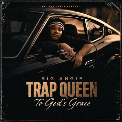 9. Big Angie - God Is The Plug (2)