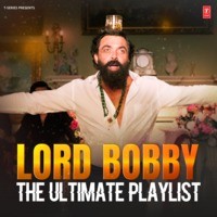 Lord Bobby : The Ultimate Playlist