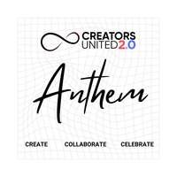 Creators United 2.0 Anthem