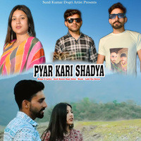 PYAR KARI SHADYA