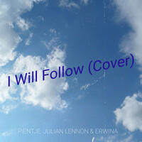 I Will Follow (Cover)