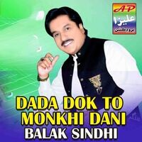 Dada Dok To Monkhi Dani