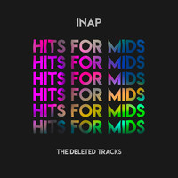 Hits for Mids - The Deleted Tracks