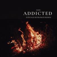 Addicted (Vintage Retroman Remix)