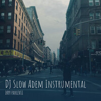 DJ Slow Adem (Instrumental)