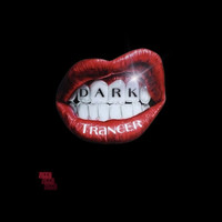 Dark Trancer