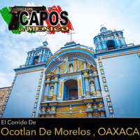 El Corrido De Ocotlan De Morelos Oaxaca