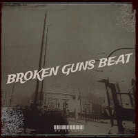 Broken Guns Beat