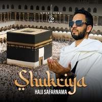 Shukriya (Hajj Safarnama)