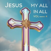 "Jesus My All In All" (English Gospel Songs) , Vol. 4