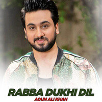 Rabba Dukhi Dil