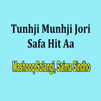 Tunhji Munhji Jori Safa Hit Aa