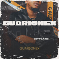 Guarionex Time Compilation Songs Download: Play & Listen Guarionex Time ...