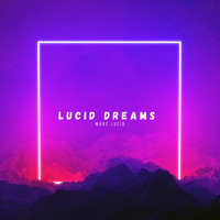 Lucid Dreams