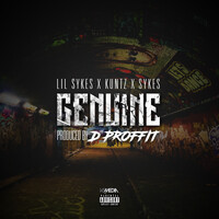 Genuine (feat. Lil Sykes, Kuntz & Sykes)