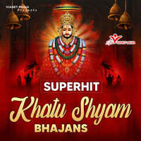 Superhit Khatu Shyam Bhajans