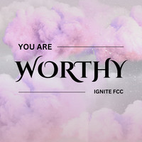 You Are Worthy (Live)