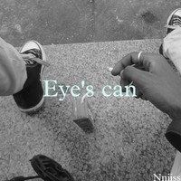 Eye's can