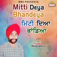 Mitti Deya Bhandeya