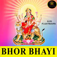 BHOR BHAYI