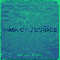 Mask of Disgrace