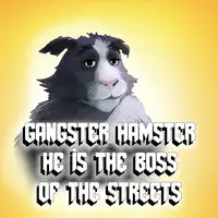 Gangster Hamster He Is the Boss of the Streets