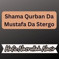 Shama Qurban Da Mustafa Da Stergo