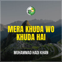 Mera Khuda Wo Khuda Hai