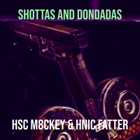 Shottas and Dondadas