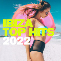 Ibiza Top Hits 2022