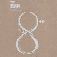 The Ongoing Moment, Vol. 01