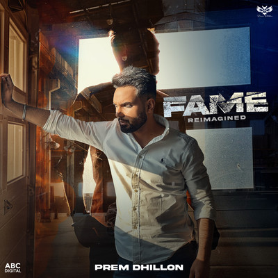 Fame Reimagined Song|Prem Dhillon|Fame Reimagined| Listen to new songs and mp3 song download Fame Reimagined free online on Gaana.com - Vimarsana News