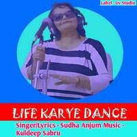 Life  karaye  Dance