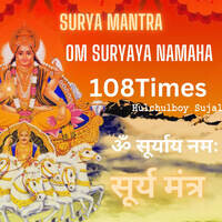 Surya Mantra Om Suryaya Namaha 108 Times