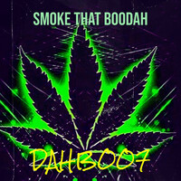 Smoke That Boodah