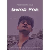 Shayad Pyar