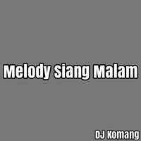 Melody Siang Malam