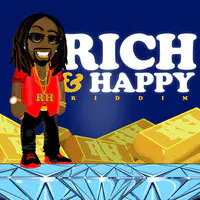 Rich & Happy Riddim
