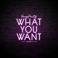 What You Want