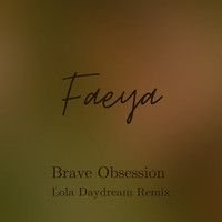 Brave Obsession (Remix)