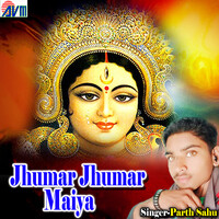 Jhumar Jhumar Maiya