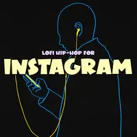 Lofi Hip-Hop for Instagram (Use in Your Instagram Videos)