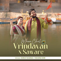 Mann Chal Vrindavan Song Download: Play & Listen Mann Chal Vrindavan