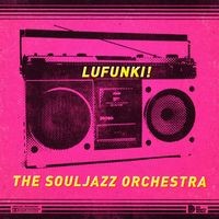the souljazz orchestra-adawe boogie the souljazz orchestra-adawe boogie
