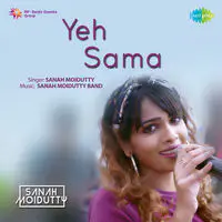 Yeh Sama - Sanah Moidutty