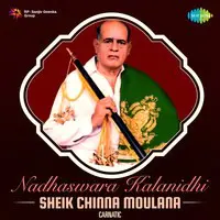 Nadhaswara Kalanidhi - Sheik Chinna Moulana