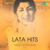 Lata Hits Instrumental By Tabun Sutradhar Vol 1