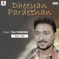Dheeyan Pardesnan