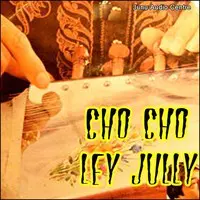 Cho Cho Ley Jully